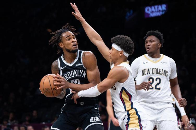 篮网力克鹈鹕 克拉克斯顿获三双成就六连败